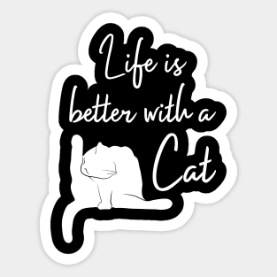 LIfe is Better with a Cat | Black Sticker